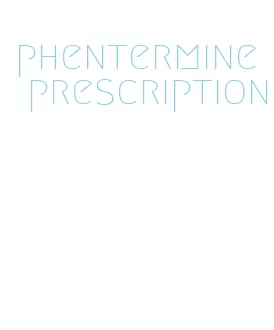 phentermine prescription