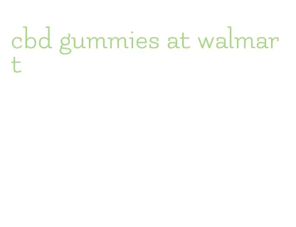 cbd gummies at walmart