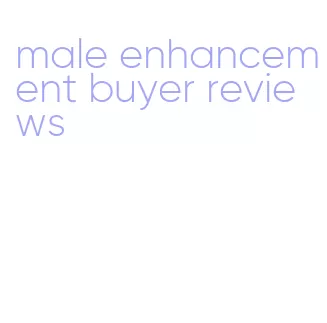 male enhancement buyer reviews