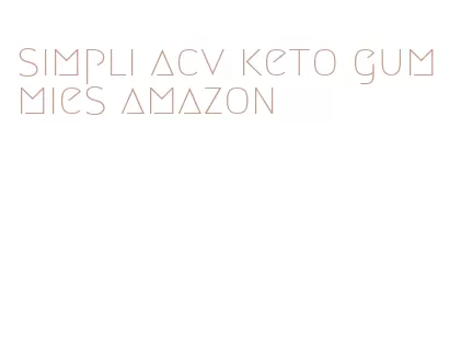 simpli acv keto gummies amazon