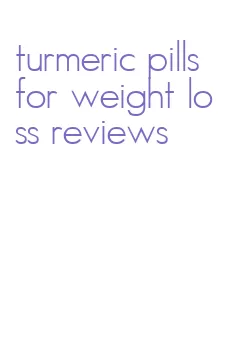 turmeric pills for weight loss reviews