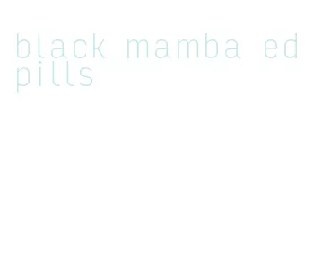 black mamba ed pills