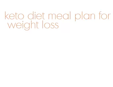 keto diet meal plan for weight loss