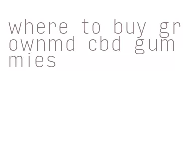 where to buy grownmd cbd gummies