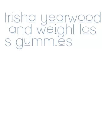 trisha yearwood and weight loss gummies