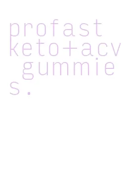 profast keto+acv gummies.