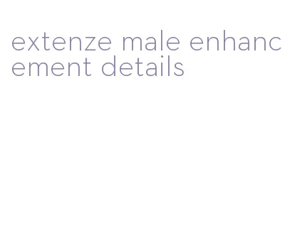 extenze male enhancement details