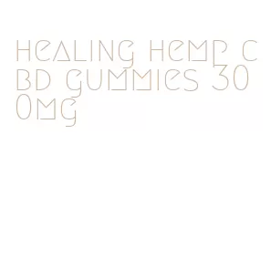 healing hemp cbd gummies 300mg