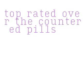 top rated over the counter ed pills