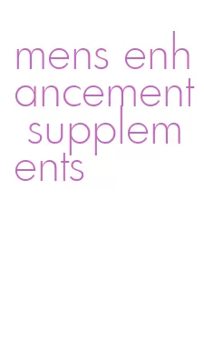 mens enhancement supplements