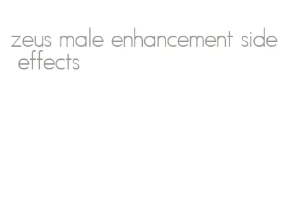 zeus male enhancement side effects