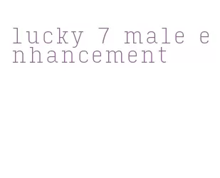 lucky 7 male enhancement