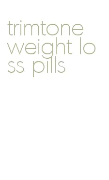 trimtone weight loss pills