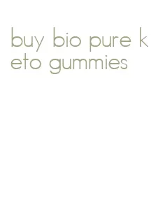 buy bio pure keto gummies