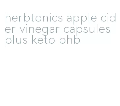 herbtonics apple cider vinegar capsules plus keto bhb