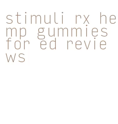 stimuli rx hemp gummies for ed reviews