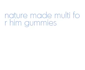 nature made multi for him gummies