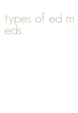 types of ed meds