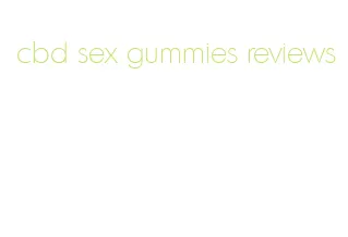 cbd sex gummies reviews