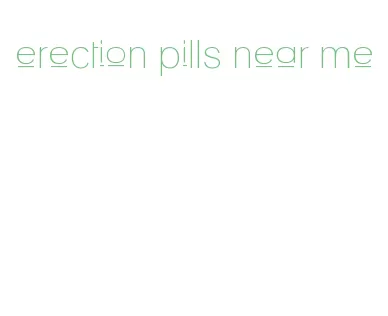 erection pills near me