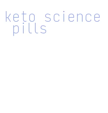 keto science pills