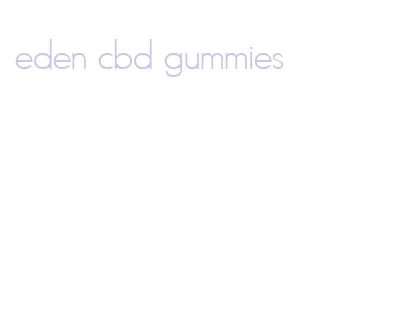 eden cbd gummies