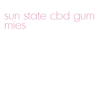 sun state cbd gummies