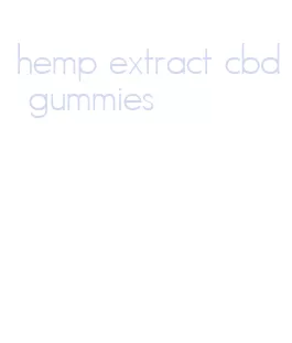 hemp extract cbd gummies