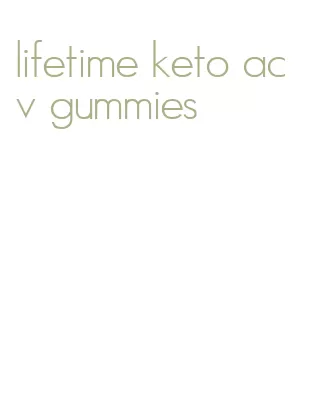 lifetime keto acv gummies