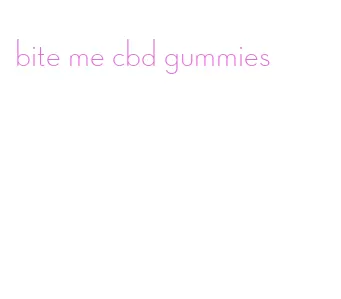 bite me cbd gummies