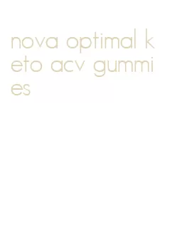 nova optimal keto acv gummies