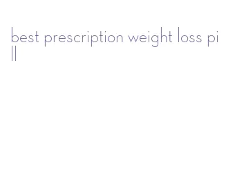 best prescription weight loss pill