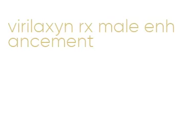 virilaxyn rx male enhancement