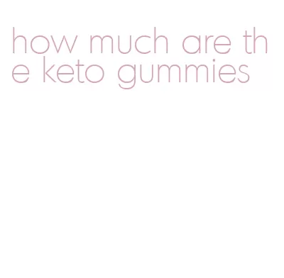 how much are the keto gummies