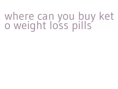 where can you buy keto weight loss pills