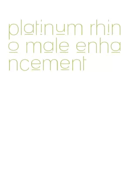 platinum rhino male enhancement