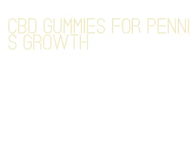 cbd gummies for pennis growth