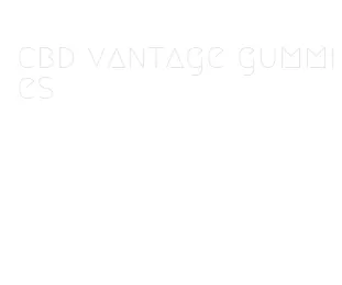 cbd vantage gummies