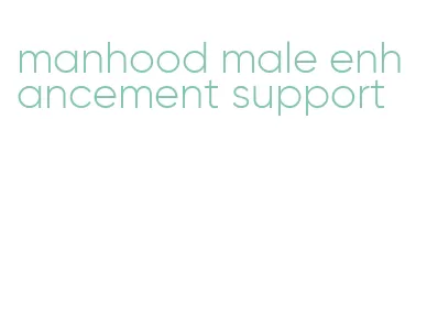 manhood male enhancement support