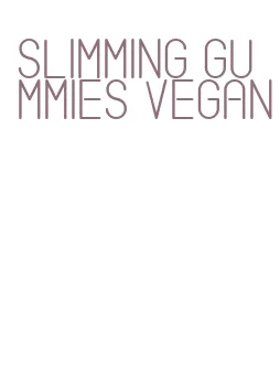 slimming gummies vegan