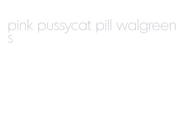 pink pussycat pill walgreens