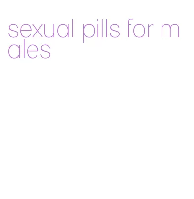 sexual pills for males