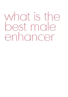 what is the best male enhancer