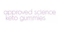 approved science keto gummies