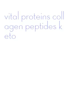 vital proteins collagen peptides keto