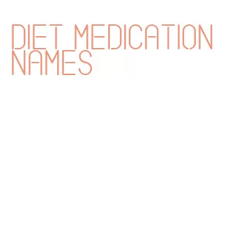 diet medication names