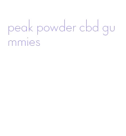 peak powder cbd gummies