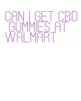 can i get cbd gummies at walmart