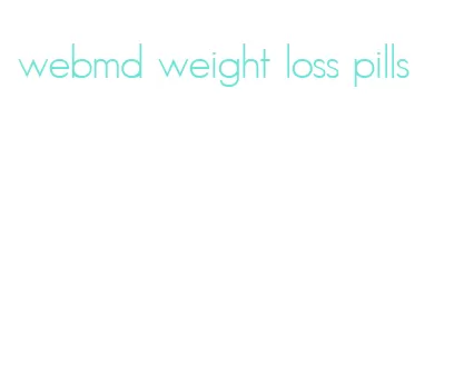 webmd weight loss pills