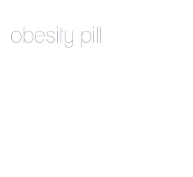 obesity pill